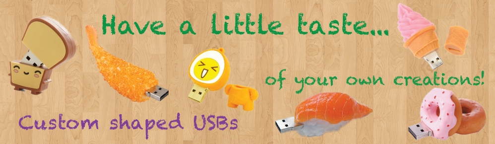 Custom Shaped USBs - Taste your own creations!